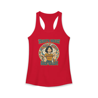 "That's What She Said"- Women's Racerback Tank