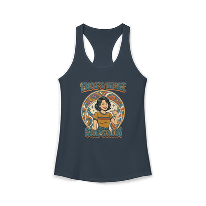 "That's What She Said"- Women's Racerback Tank