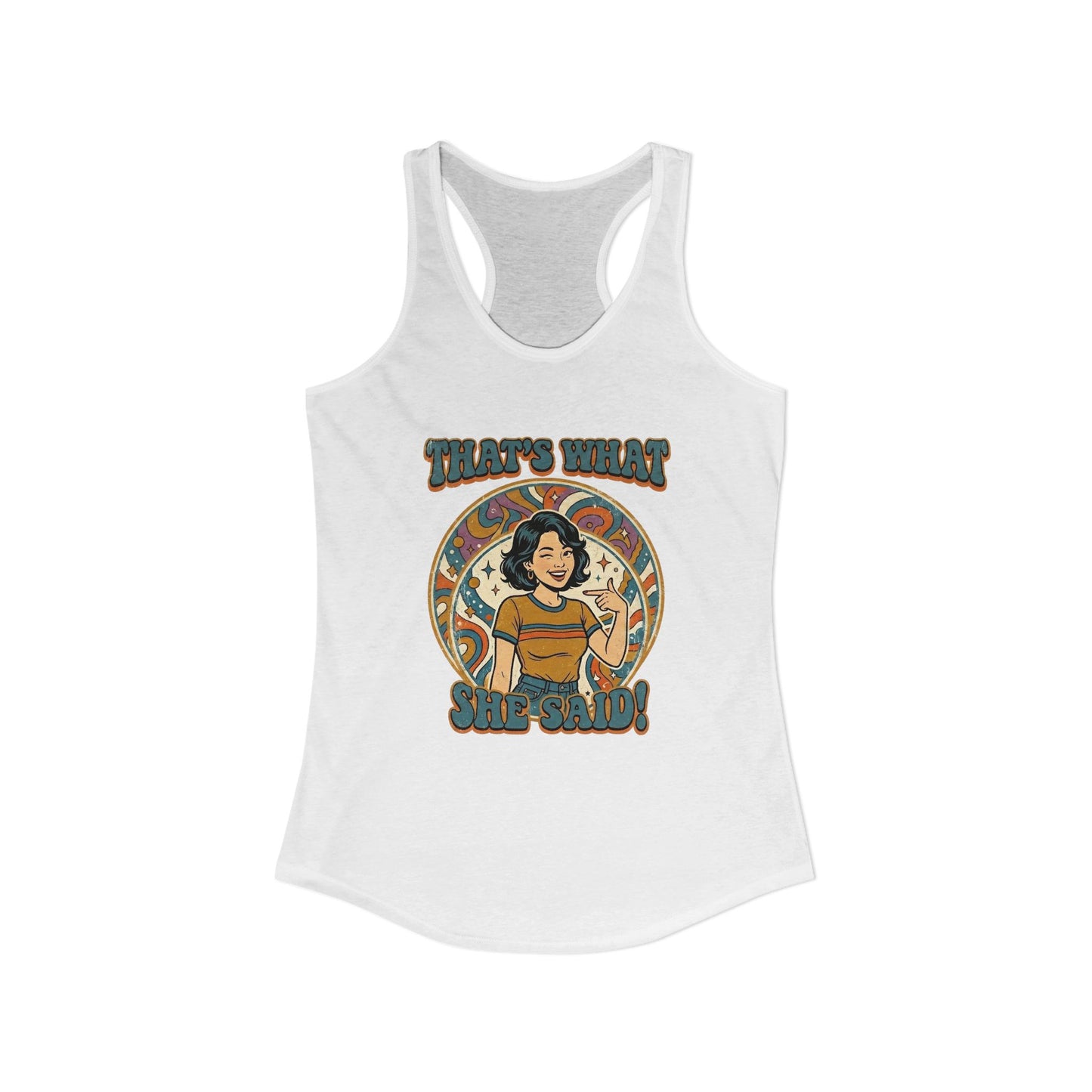 "That's What She Said"- Women's Racerback Tank